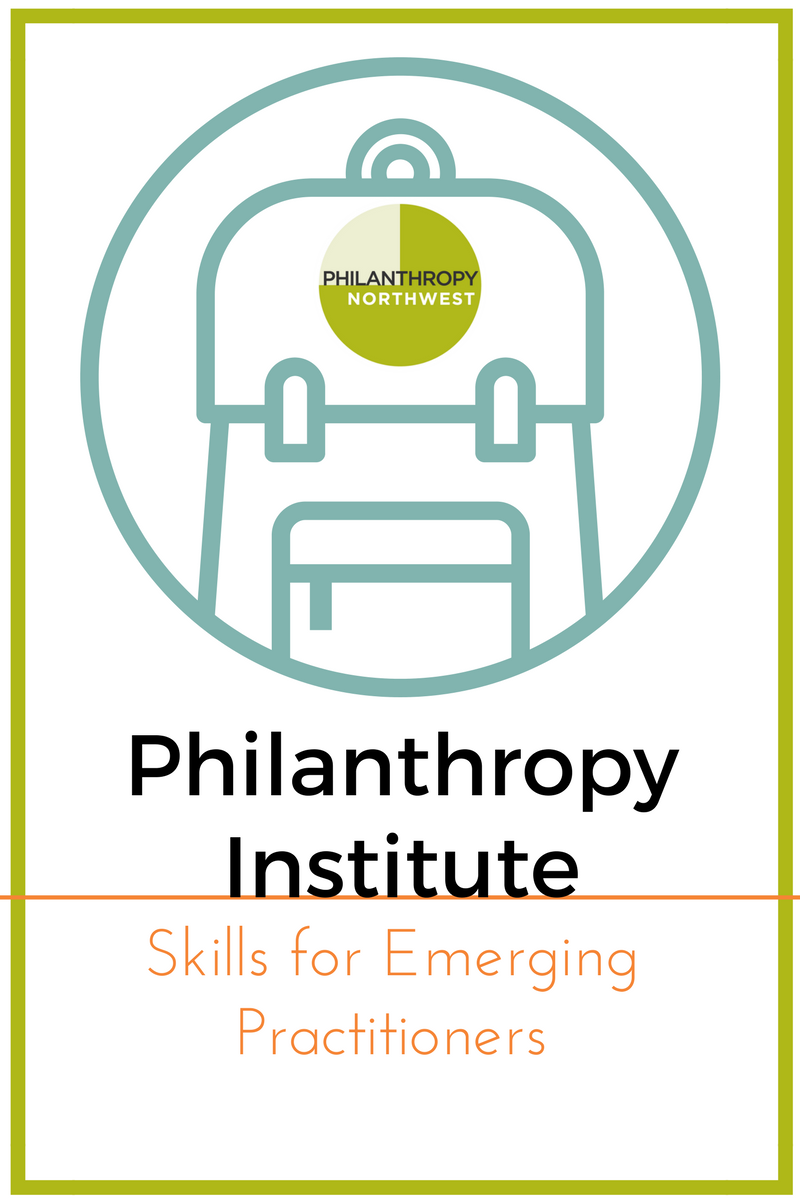 Philanthropy Institute: Skills For Emerging Practitioners (Summer 2017 ...